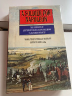 (NAPOLEON) A Soldier For Napoleon. …7th Bavarian Infantry. - Otros & Sin Clasificación