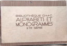 BRODERIE DENTELLE POINT DE CROIX  BIBLIOTHEQUE DMC DILLMONT BRODERIES ALPHABETS MONOGRAMMES  II ° SERIE  ALBUM ETAT NEUF - Punto De Cruz