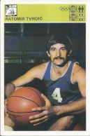 Trading Card KK000243 - Svijet Sporta Basketball Yugoslavia Croatia Ratomir Tvrdic Jugoplastika Split 10x15cm - Andere & Zonder Classificatie