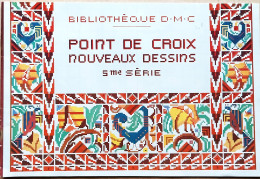 BRODERIE DENTELLE POINT DE CROIX  BIBLIOTHEQUE DMC DILLMONT POINT DE CROIX DESSINS 5° SERIE  ALBUM ETAT NEUF - Cross Stitch