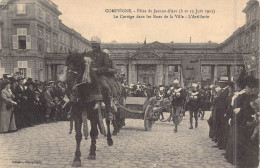 FRANCE - 60 - Compiègne - Fêtes De Jeanne D'Arc - Le Cortège Dans Les Rue De La Ville - Carte Postale Ancienne - Compiegne