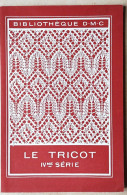 BRODERIE DENTELLE POINT DE CROIX  BIBLIOTHEQUE DMC DILLMONT LE TRICOT IV° SERIE   ALBUM ETAT NEUF - Punto Croce