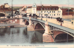 FRANCE - 60 - Compiègne - Le Pont Et L'Hôtel De Flandre - Carte Postale Ancienne - Compiegne