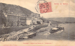 FRANCE - 07 - Tournon - Départ Du Bateau Le " Gladiateur " - Vallée Du Rhône - Carte Postale Ancienne - Tournon