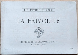 BRODERIE DENTELLE POINT DE CROIX  BIBLIOTHEQUE DMC DILLMONT LA FRIVOLITE ALBUM ETAT NEUF - Punto Croce