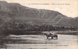 NOUVELLE CALEDONIE - Voh - Gué De La Témala - Carte Postale Ancienne - Nouvelle Calédonie