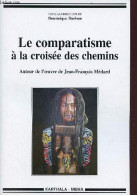 Le Comparatisme à La Croisée Des Chemins - Autour De L'oeuvre De Jean-François Médard. - Darbon Dominique - 2010 - Politica
