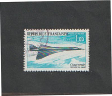 Poste Aérienne - N° 43 - 1er Vol De L' Avion Supersonique "Concorde"  - 1969  -  Oblitéré - 1927-1959 Neufs