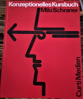 Livre Konzeptionelles Kursbuch De Milo Schraner Avec Dédicace De L'auteur - Grafica & Design