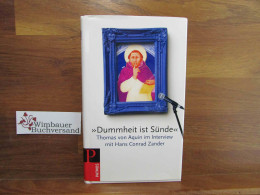 Dummheit Ist Sünde : Thomas Von Aquin Im Interview Mit Hans Conrad Zander - Otros & Sin Clasificación