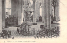 FRANCE - 80 - AMIENS - La Cathédrale - La Chaire - LL - Carte Postale Ancienne - Amiens