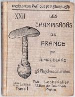 Les Champignons De France Par A. Maublanc - Enzyklopädien