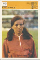 Trading Card KK000265 - Svijet Sporta Athletics Yugoslavia Serbia Vera Nikolic 10x15cm - Athletics