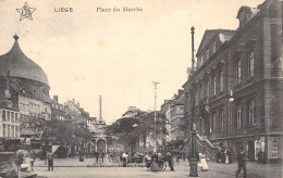 BELGIQUE - Liège - Place Du Marché - Animée - Carte Postale Ancienne - Liège