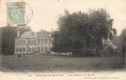 Brias * Le Château De Bryas * Environs De St Pol * 1905 - Other & Unclassified