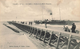 Calais * Les Jetées , Sortie De La Malle Française * Bateau - Calais