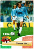Thomas Doll - SS Lazio N°258 Panini Official Football Cards 1994 - Trading Cards