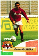 Carlos Aguilera - Torino FC N°271 Panini Official Football Cards 1994 - Trading Cards