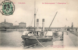 Calais * 1907 * Le Bateau Remorqueur " CHAMPION " - Calais