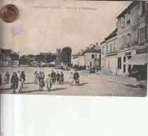 60 - Carte Postale Ancienne De  CREPY EN VALOIS   Place De La République - Crepy En Valois