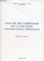 Analyse Des Expériences De La Politique Contractuelle Régionale - Rapport De Synthèse. - Collectif - 1985 - Politik