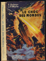 LE RAYON FANTASTIQUE N° 9  " LE CHOC DES MONDES "  DE 1952 - Le Rayon Fantastique