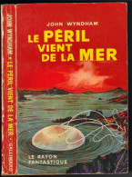 LE RAYON FANTASTIQUE N° 56  " LE PERIL VIENT DE LA MER "  DE 1958 - Le Rayon Fantastique