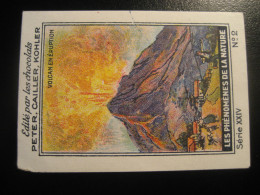 VOLCAN Volcano Geology Geologie Peter Cailler Kohler Nestle Chocolate Poster Stamp Vignette SWITZERLAND Cinderella Label - Volcans