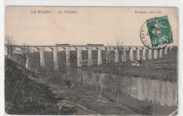 LE BLANC  -  LE VIADUC  .  CARTE AFFR SUR RECTO LE 22-6-1910 - Le Blanc