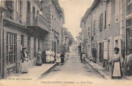 26-GRAND-SERRE- UNE RUE - Otros & Sin Clasificación