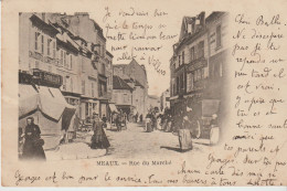 (77) MEAUX . Rue Du Marché  ( (Ets E. Sprecher : Chaussures-Bonneterie / Galeries Parisiennes /Coutellerie-Fers-Fonte) - Meaux