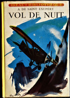 Antoine De Saint-Exupéry - Vol De Nuit - Idéal Bibliothèque N° 112 - ( 1957 ) . - Ideal Bibliotheque