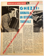 B221> Ritaglio Rivista < GIORGIO GHEZZI - MILAN Sognava Un Ritorno Trionfale > 27-10-1960 = Da Incorniciare - Autres & Non Classés