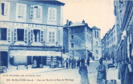 39-SAINT-CLAUDE- RUE DU MARCHE ET RUE DE L'HORLOGE - Saint Claude