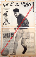 B221> 2 Pagine Rivista < JOSE' ALTAFINI E'IL MILAN > 27-10-1960 = Da Incorniciare - Autres & Non Classés