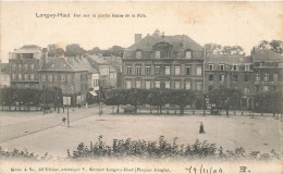 Longwy Haut * Place Et Vue Sur La Partie Basse De La Ville - Longwy