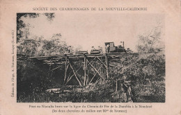 Nouvelle Calédonie - Pont En Niaoulis Ligne De Chemin De Fer Dumbea - Train - Charbonnages - Carte Postale Ancienne - Nueva Caledonia