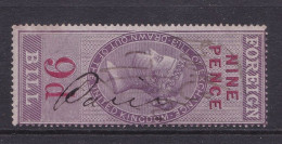 GB Fiscal/ Revenue Stamp. Foreign Bill 9d Lilac And Carmine Perf 14 Barefoot 55 - Fiscales