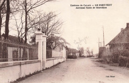 Le Fort Vert , Marck * Ancienne Route De Gravelines * Environs De Calais * Village - Andere & Zonder Classificatie