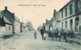 Estrée Cauchy * Entrée Du Village * Villageois - Andere & Zonder Classificatie