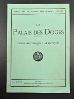 Ancien Guide Historique Artistique LE PALAIS DES DOGES Venise Italie 1957 - Cuadernillos Turísticos