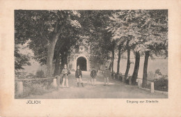 Allemagne Julich Eingang Zur Zitadelle CPA Militaires Soldats Casque à Pointe Citadelle - Jülich