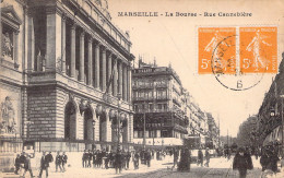 FRANCE - 13 - MARSEILLE - La Bourse - Rue Cannebière - Carte Postale Ancienne - Sin Clasificación