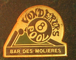 Pin's  BILLARD 8 POOL; Bar Des  Molières  Wonderers; - Biliardo