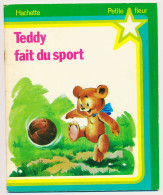 TEDDY FAIT DU SPORT Texte De Claude Voilier  Collection Petite Fleur  Ours - Hachette