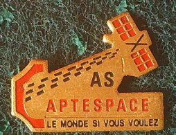 Pin's; AS APTESPACE La Monde Si Vous Voulez - Espacio