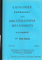 Catalogue Permanent Des Oblitérations Mécaniques Flammes Du Département 67 - Francia