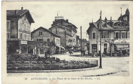 Delcampe - 74 ANNEMASSE LA PLACE DE LA GARE ET LES HOTELS Editeur LEVY ET NEURDEIN LL 22 - Annemasse