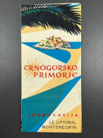 Ancien Dépliant Ou Brochure Touristique CRNOGORSKO PRIMORJE Le Littoral Monténégrin Montenegro Yougoslavie - Dépliants Turistici