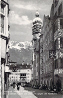 AUTRICHE - Innsbruck - Herzog Friedrichstrasse Mit Goldenem Dacht Und Statdtturm Gegen Die Nord - Carte Postale Ancienne - Other & Unclassified